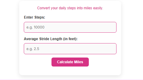 Steps to miles calculator converting step count into walking distance in miles.